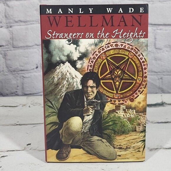Other - Strangers on the Heights by Manley Wade Wellman 2004 HC 1st Ed Night Shade NEW